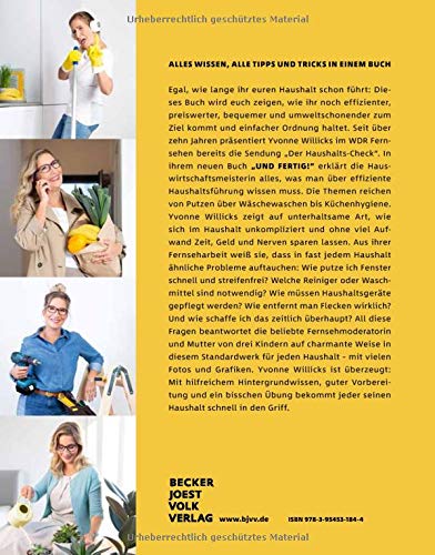 Und FERTIG!: Zeit, Geld und Nerven sparen im Haushalt - Das Willicks-Prinzip - Nichts führt schnelle