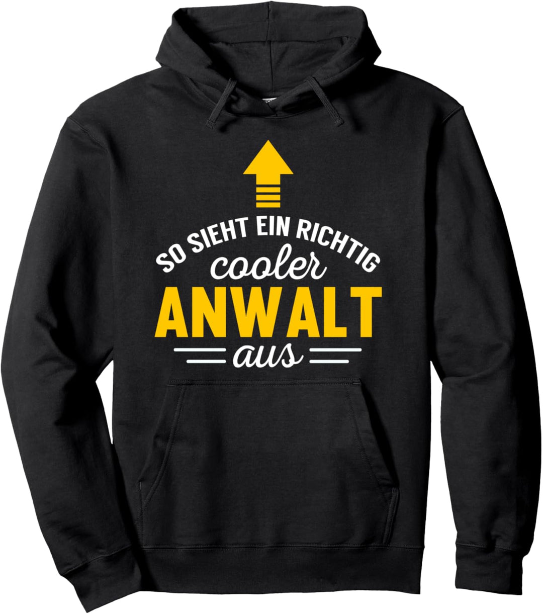 Anwalt Geschenk Beruf Spruch So sieht ein cooler Anwalt aus Pullover Hoodie