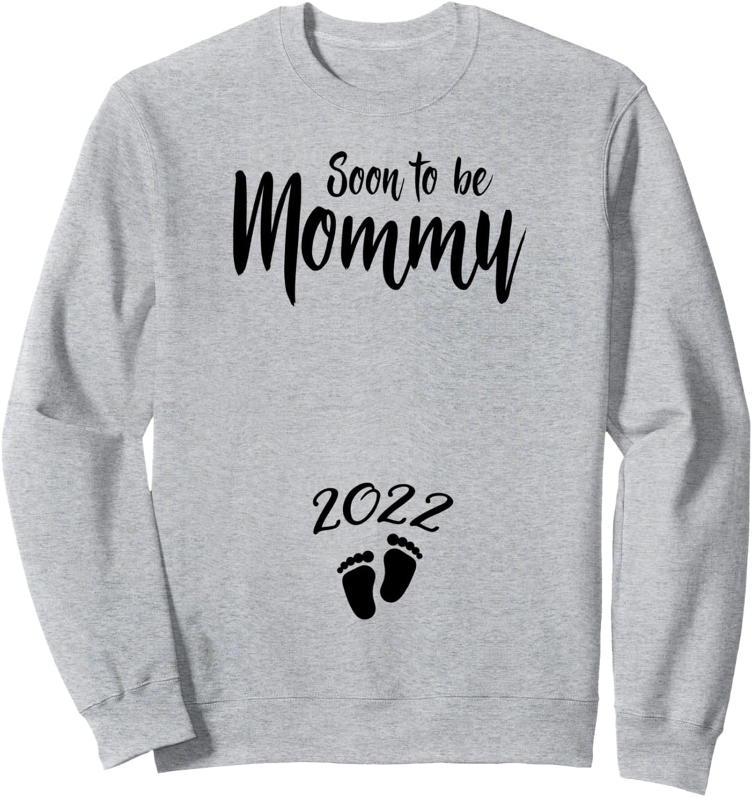 Mom Soon To Be Mommy 2022 Mutter Schwangere Frau Sweatshirt
