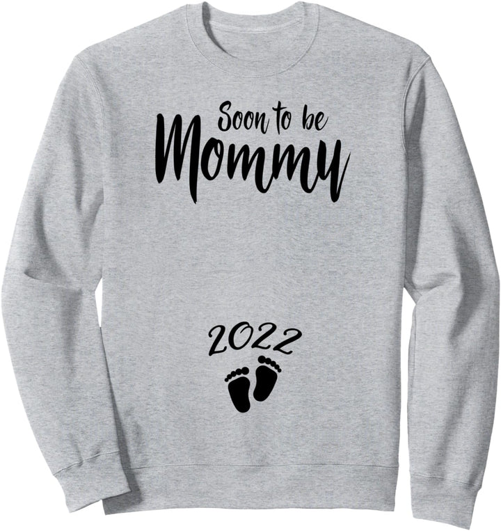 Mom Soon To Be Mommy 2022 Mutter Schwangere Frau Sweatshirt