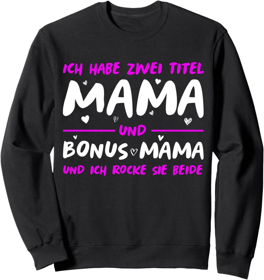 Stiefmutter Muttertag Damen Frauen Bonus Mama Sweatshirt