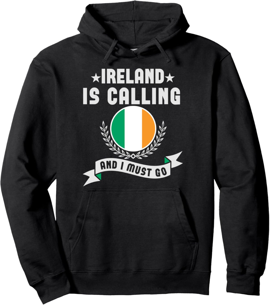 Irische Flagge mit Aufschrift "Irland Is Calling And I Must Go" Pullover Hoodie