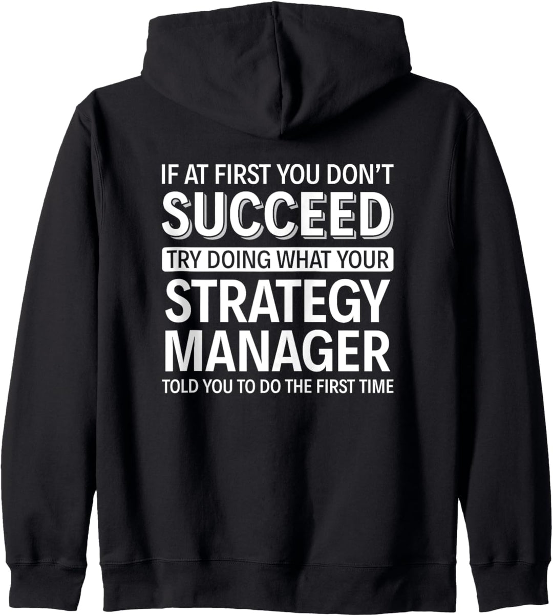 Wenn Sie anfangs keinen Erfolg haben - Strategie-Manager Kapuzenjacke