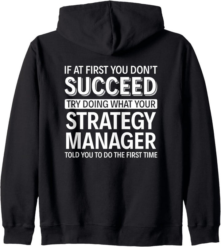 Wenn Sie anfangs keinen Erfolg haben - Strategie-Manager Kapuzenjacke