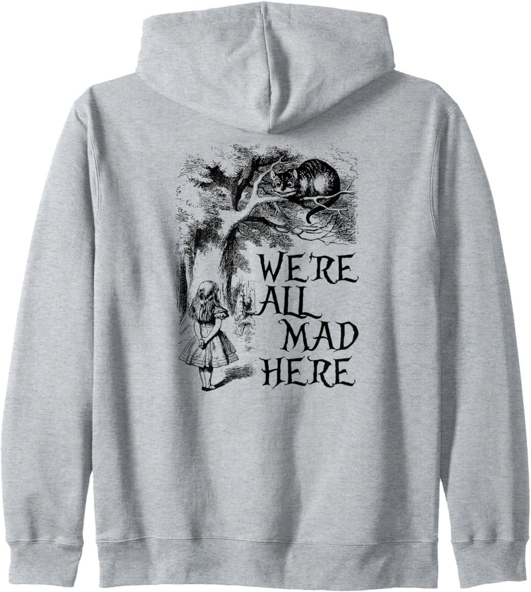 Alice in Wonderland All Mad Here Zitat Kapuzenjacke
