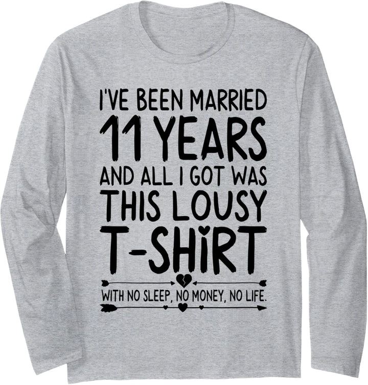 11th Wedding Anniversary Shirt for Her & Him Humor Marriage Langarmshirt