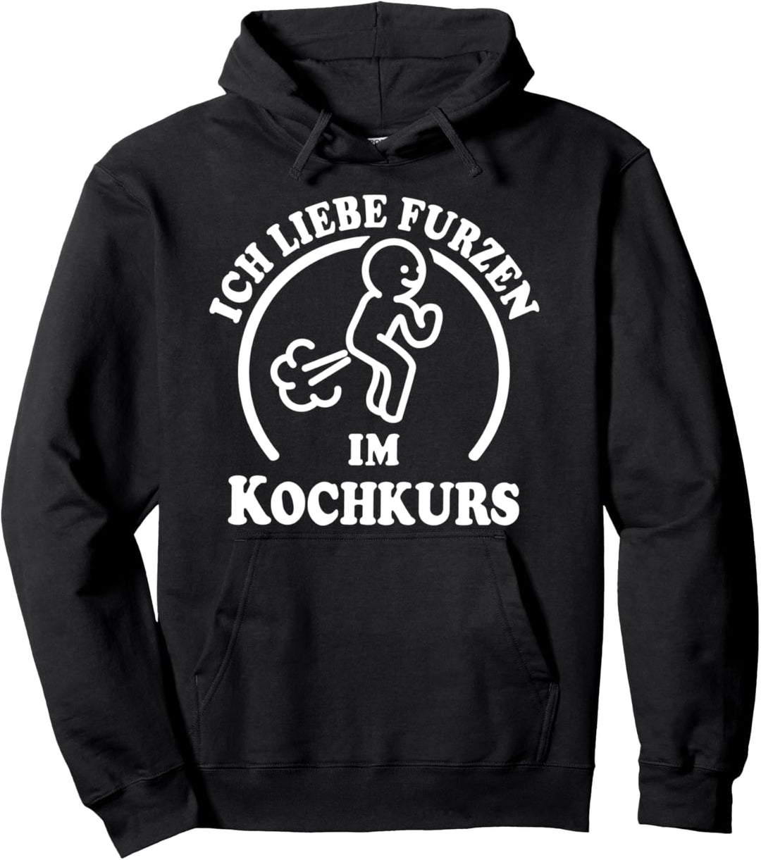 I Love Furzen Kochkurs Furz Furzkasse Ich Liebe Furzen Pullover Hoodie