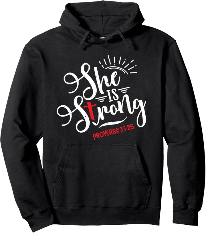 Sie ist stark Sprüche 31:25 - Bibelvers Pullover Hoodie