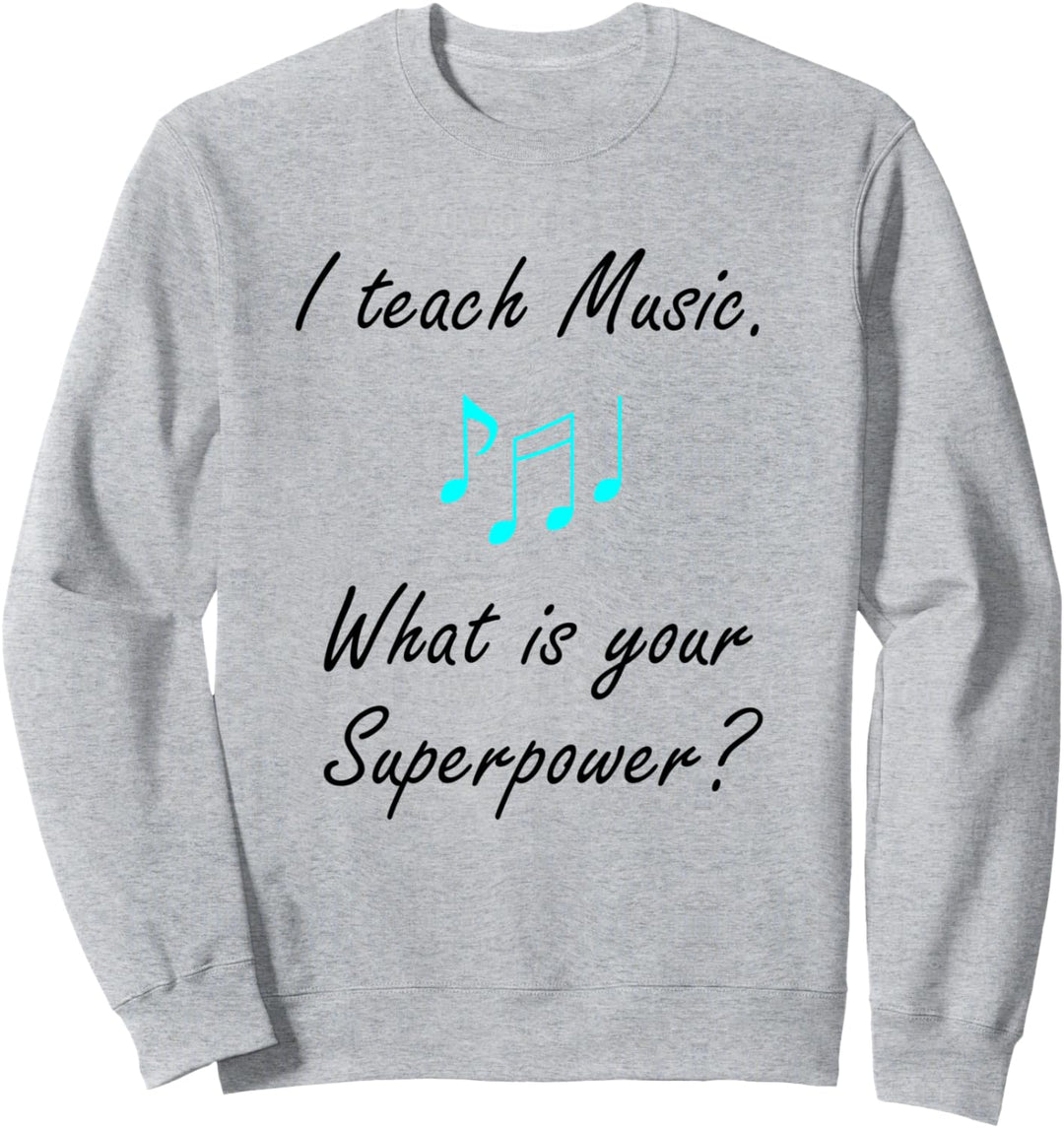 Musik als Superkraft Gesangslehrerin Sweatshirt