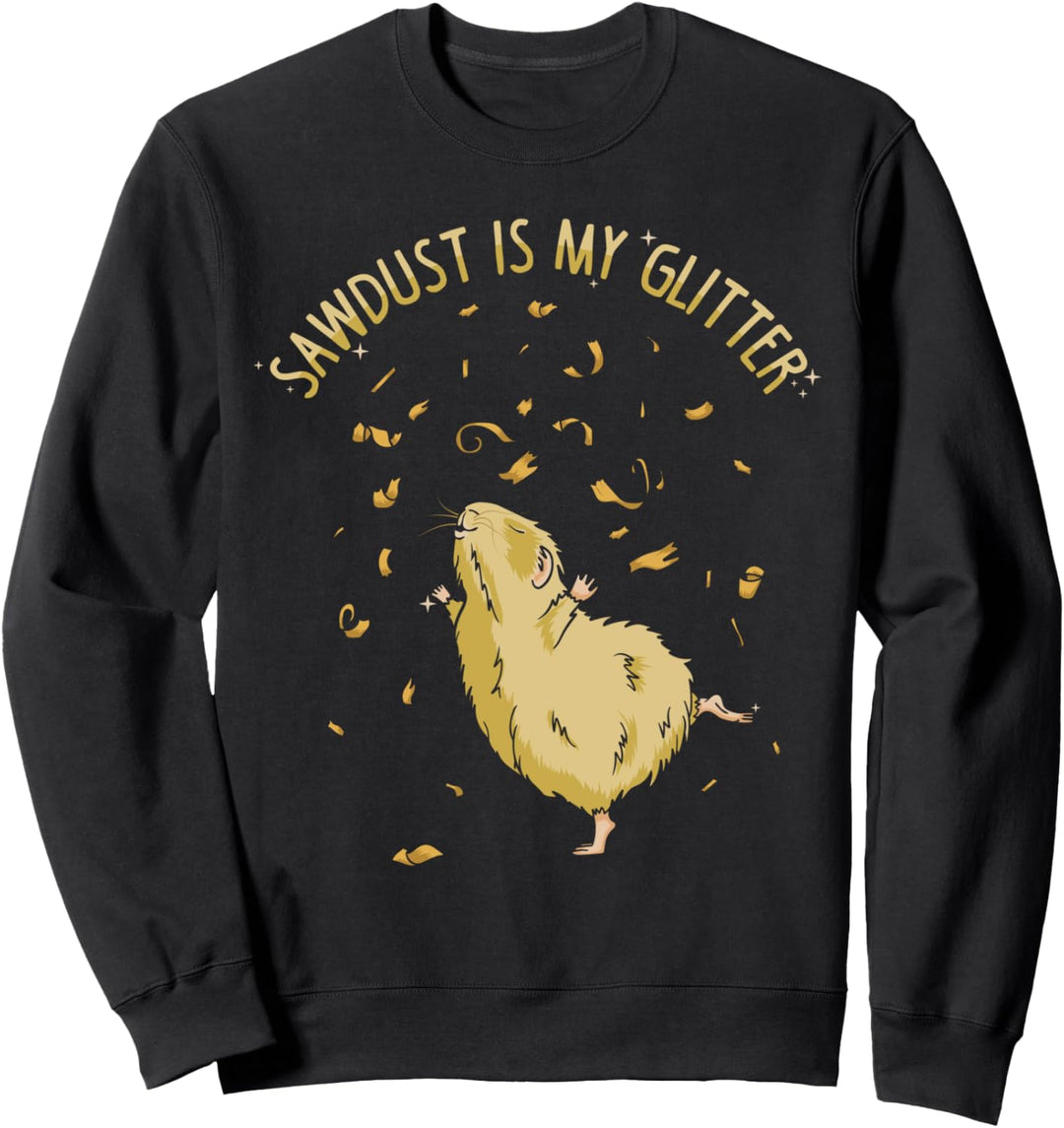 Hamster | Holzspäne ist mein Gli tter Hamster Girl Geschenk Sweatshirt
