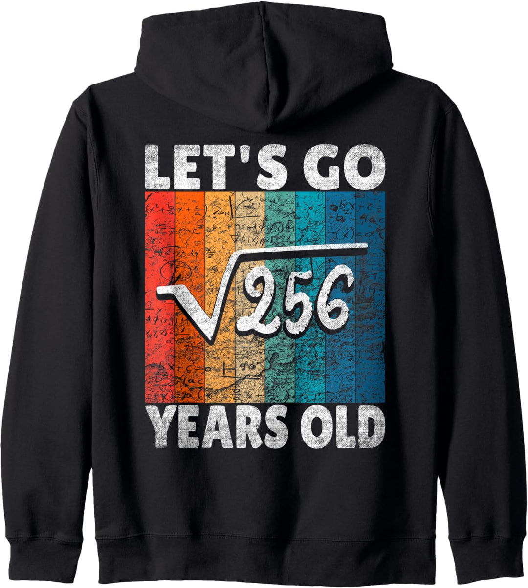 16. Geburtstag let’s go Wurzel aus 256 = 16 Jahre Kapuzenjacke