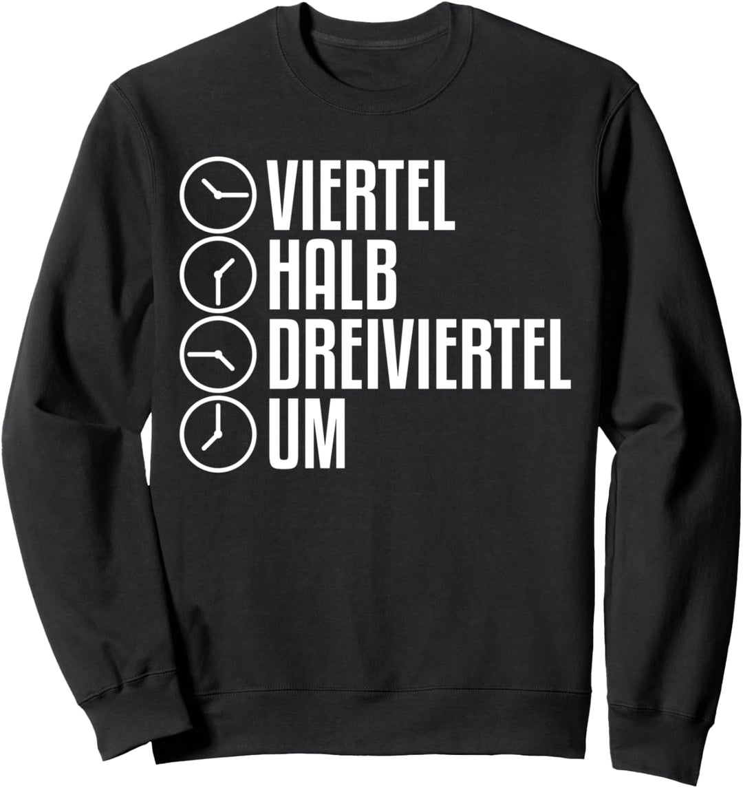 Ossi Zeiten Ostdeutsche Uhrzeit Ostdeutsch Sweatshirt
