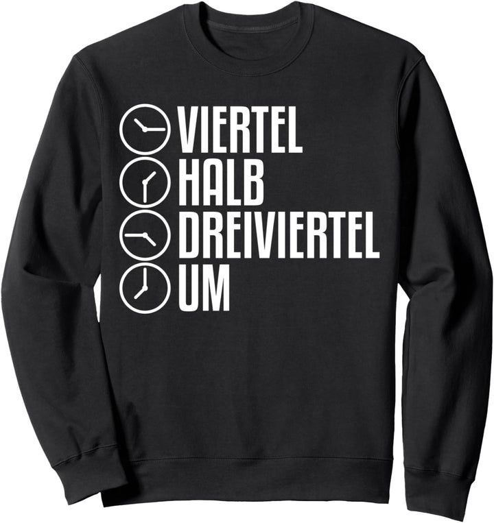 Ossi Zeiten Ostdeutsche Uhrzeit Ostdeutsch Sweatshirt