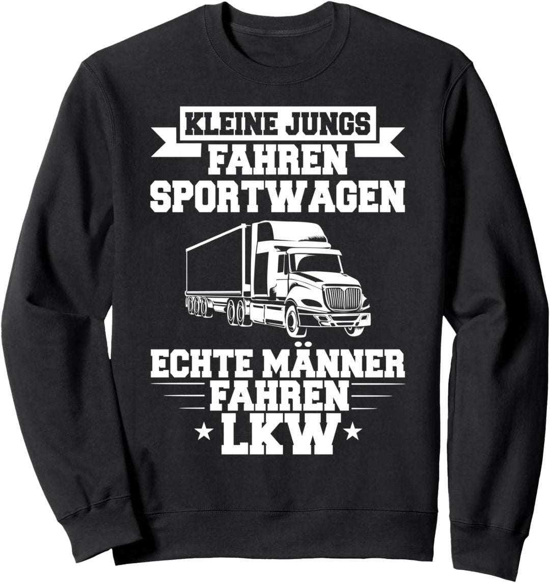 LKW Fahrer Sprüche Berufskraftfahrer Trucker LKW Fahrer Sweatshirt