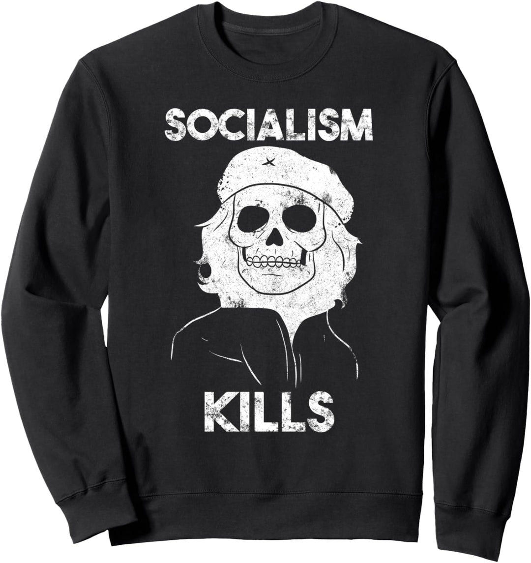 Socialism Kills Anti Sozialismus Kapitalismus Sweatshirt