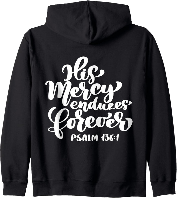 Bible Verse: His Mercy Endures Forever - Psalm 136:1 Kapuzenjacke