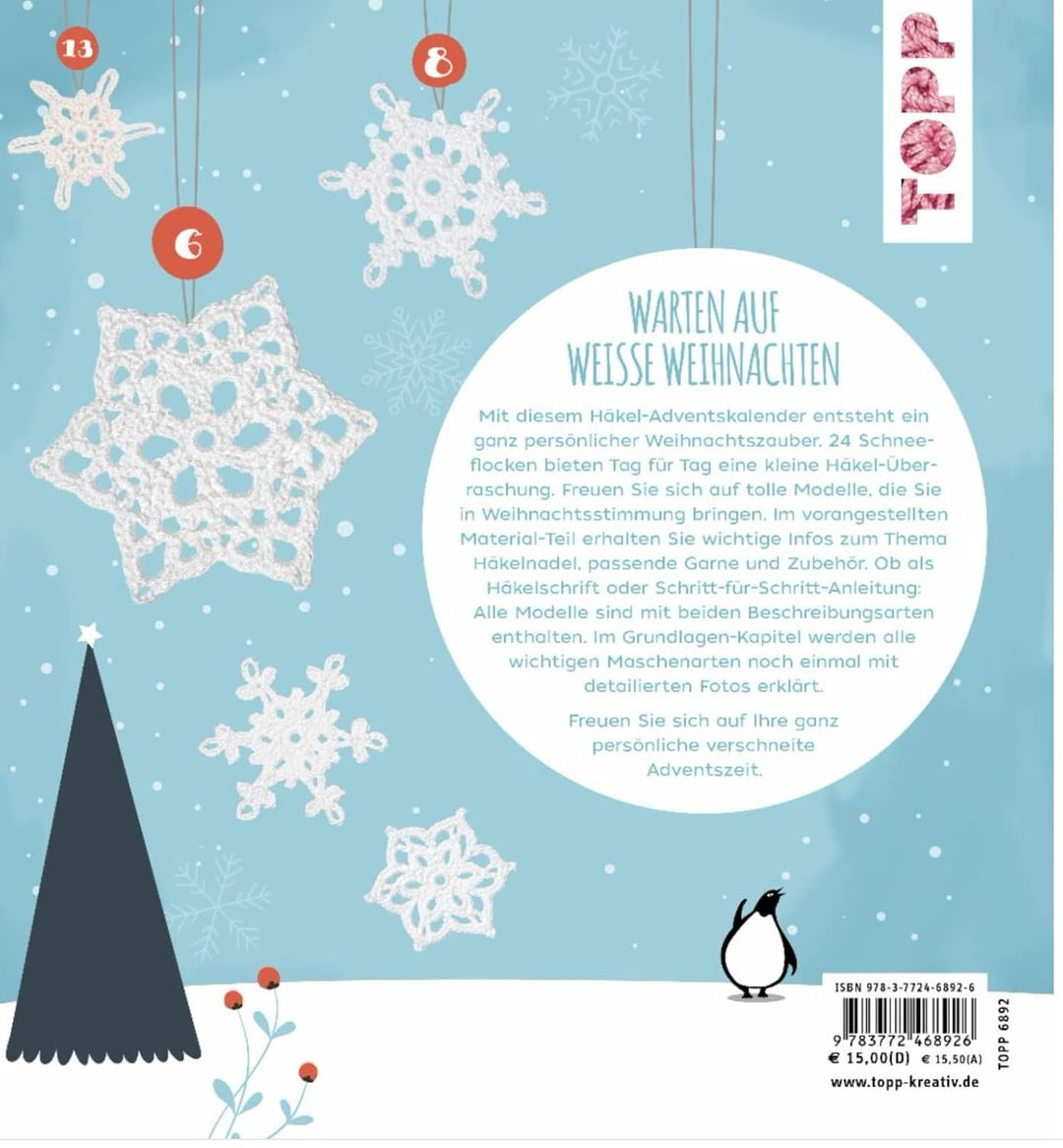 Let it snow! - Das Häkel-Adventskalender-Buch: 24 x Türchen öffnen und Schneeflocken häkeln. 24 vers