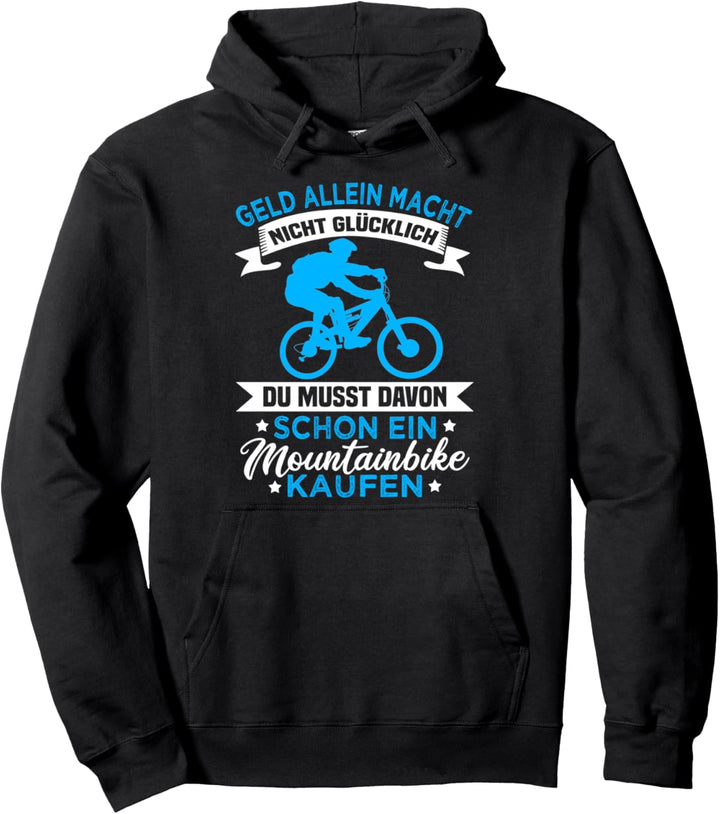 Lustige Fahrrad Sprüche - Geld allein macht nicht glücklich Pullover Hoodie