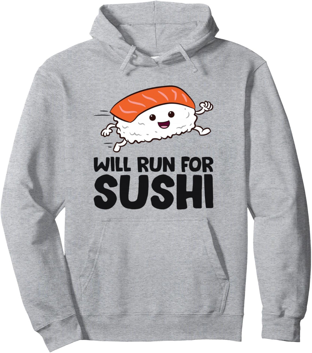 Japanisches Sushi Will Run For Sushi Running Sushi Pullover Hoodie