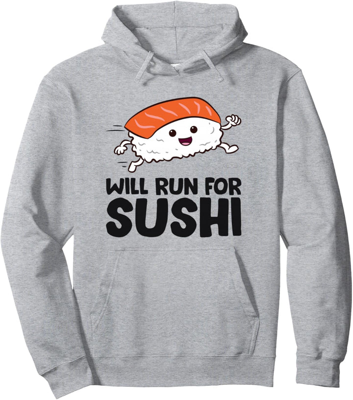 Japanisches Sushi Will Run For Sushi Running Sushi Pullover Hoodie