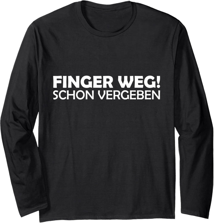 Finger weg - schon vergeben Langarmshirt