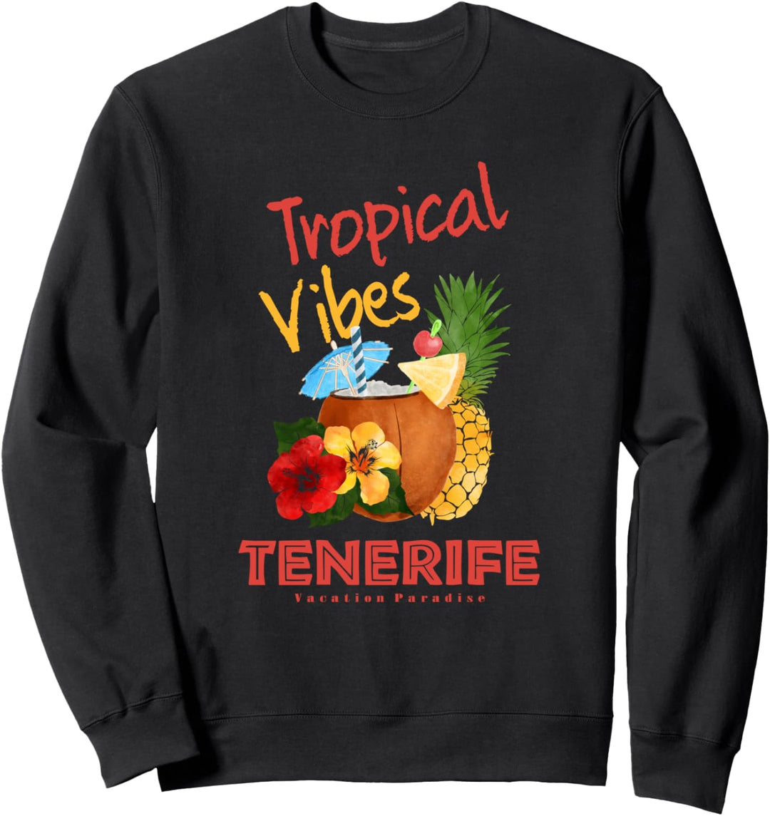 Teneriffa Tropical Vibes, Touristenurlaub Sweatshirt