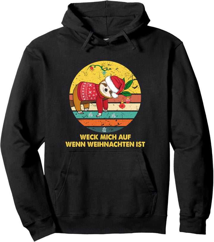 Faultier Weck Mich Auf Wenn Weihnachten Ist Pullover Hoodie