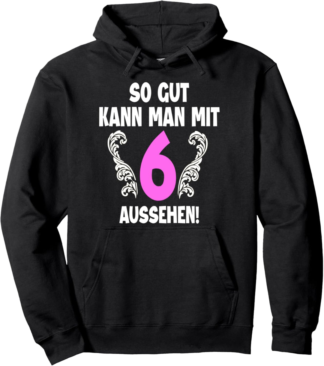 6 Jahre Tshirt Mädchen Jahrgang 2016 Geboren 6. Geburtstag Pullover Hoodie