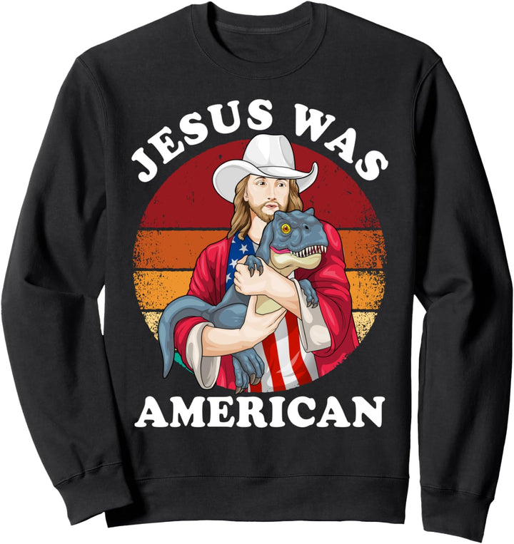 Jesus Was American Dinosaurier Jesus T-Rex 4. Juli Vintage Sweatshirt