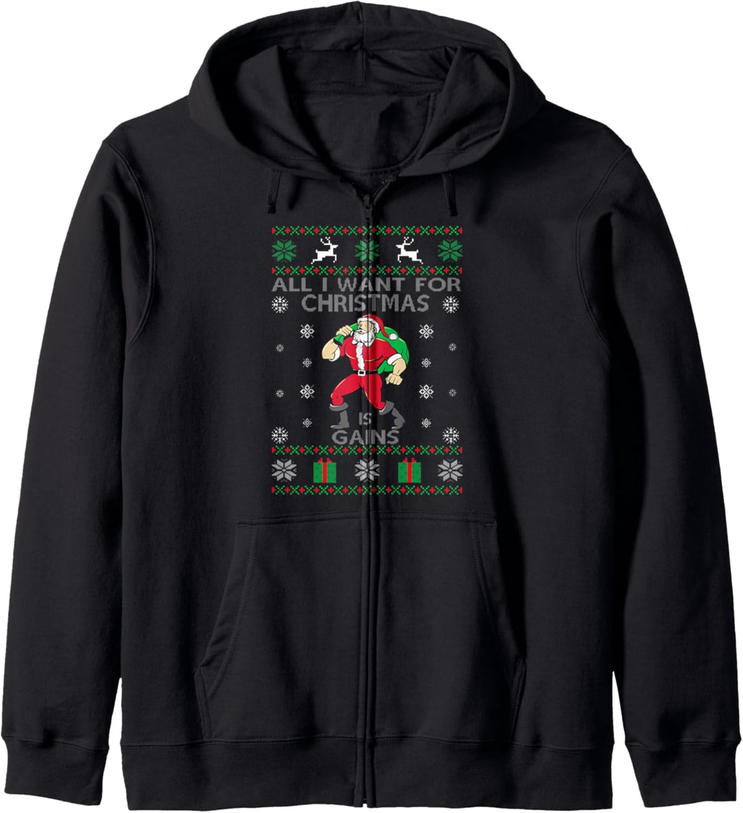 All I Want For Christmas Is Gains Ugly Christmas Gym Santa Kapuzenjacke