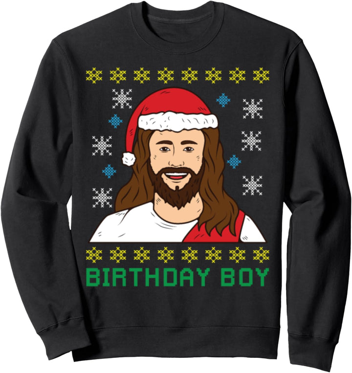 Birthday Boy Jesus Ugly Christmas Sweatshirt