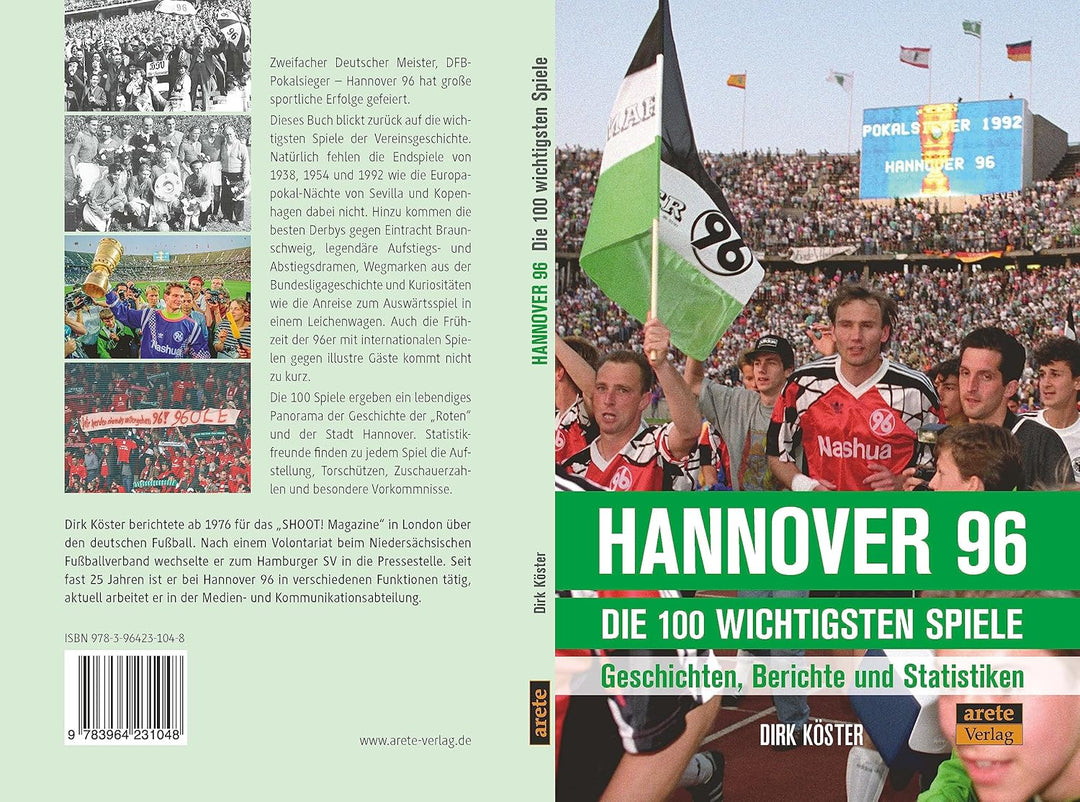 Hannover 96 - die 100 wichtigsten Spiele: Geschichten, Berichte und Statistiken. Endspiele, Aufstieg