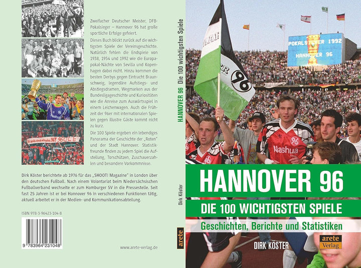 Hannover 96 - die 100 wichtigsten Spiele: Geschichten, Berichte und Statistiken. Endspiele, Aufstieg