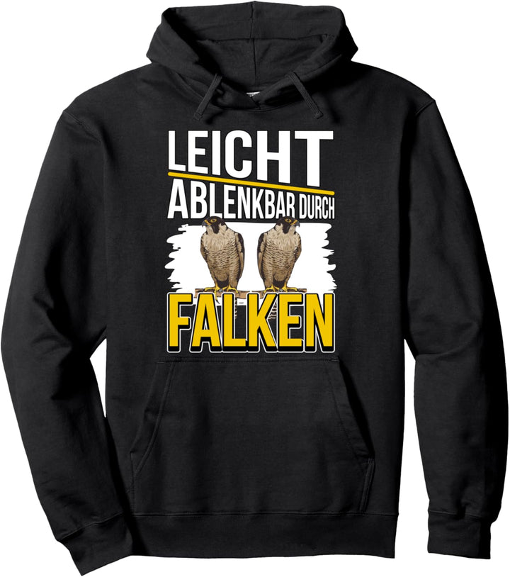 Falkner Sachen Falknerei Leicht ablenkbar durch Falken Pullover Hoodie