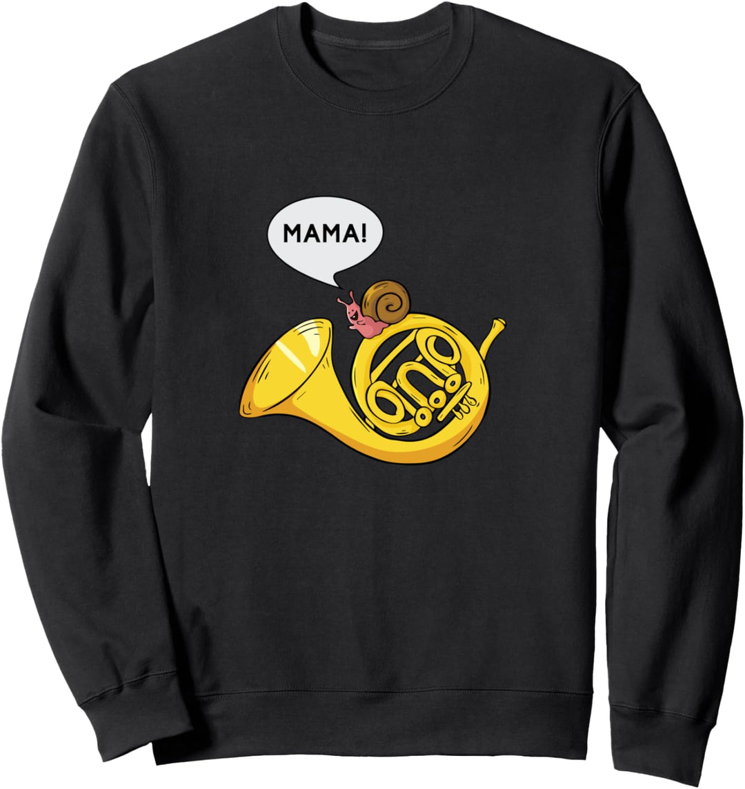 Trompete Waldhorn Schnecke Horn Wortspiel Musiker Geschenk Sweatshirt
