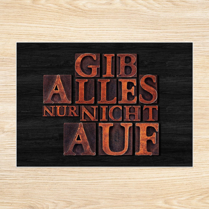 wandmotiv24 Poster als Wanddeko, Grösse Din A1, Gib Alles nur Nicht auf, Holz, Moderne Wanddeko, Wan