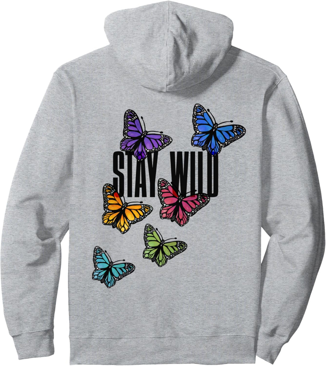 Stay Wild Butterfly Art Gärtner wilde Frauen Göttin Garten Pullover Hoodie
