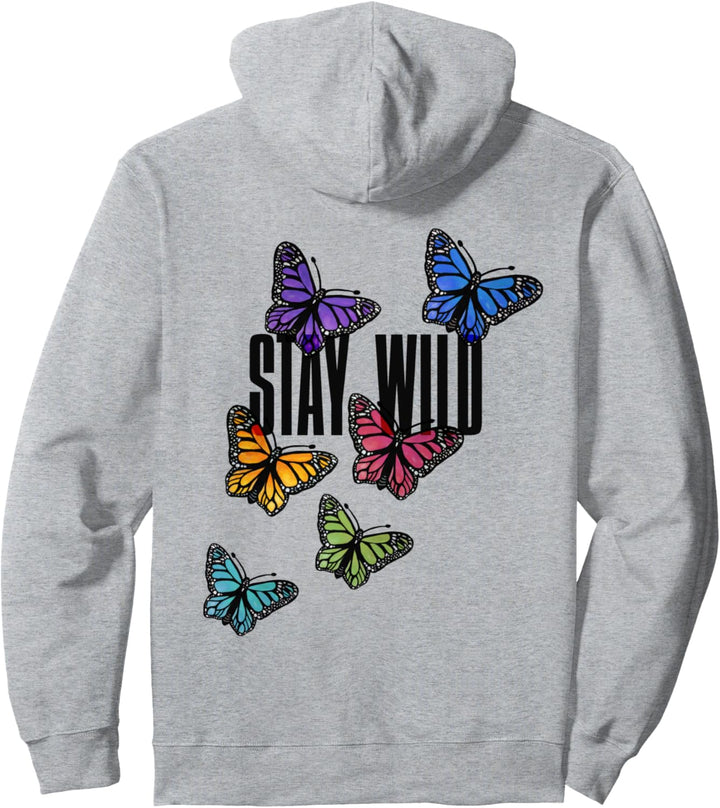 Stay Wild Butterfly Art Gärtner wilde Frauen Göttin Garten Pullover Hoodie