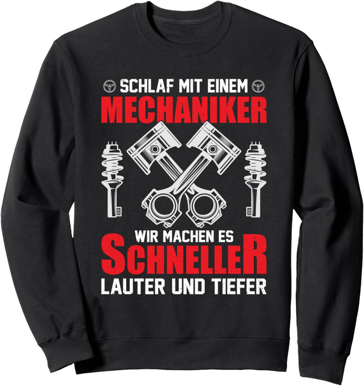 Schneller Tiefer Lauter Kfz Mechaniker lustige Sprüche Sweatshirt