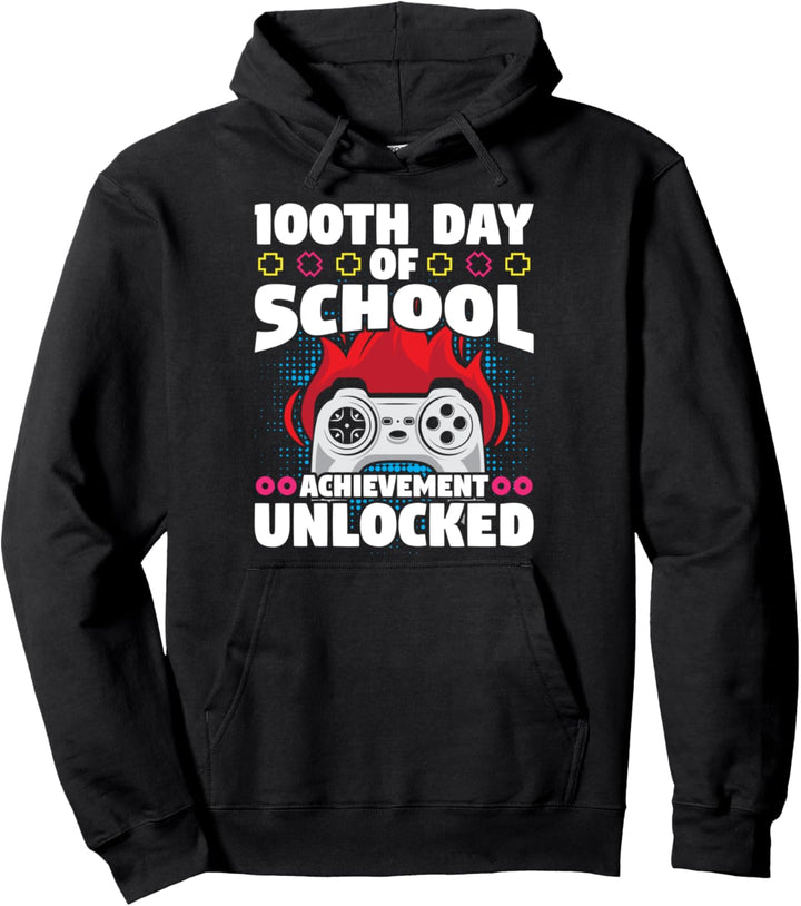 100th Day Of School Achievement Unlocked Gamer Pullover Hoodie