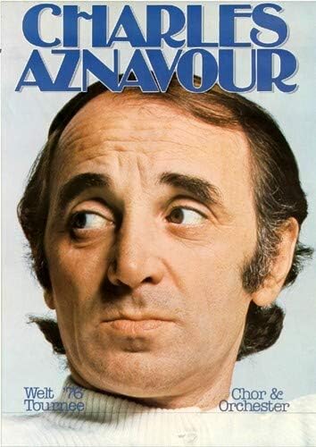 Charles Aznavour - Welt Tournee, 1976 » Konzertplakat/Premium Poster | Live Konzert Veranstaltung |