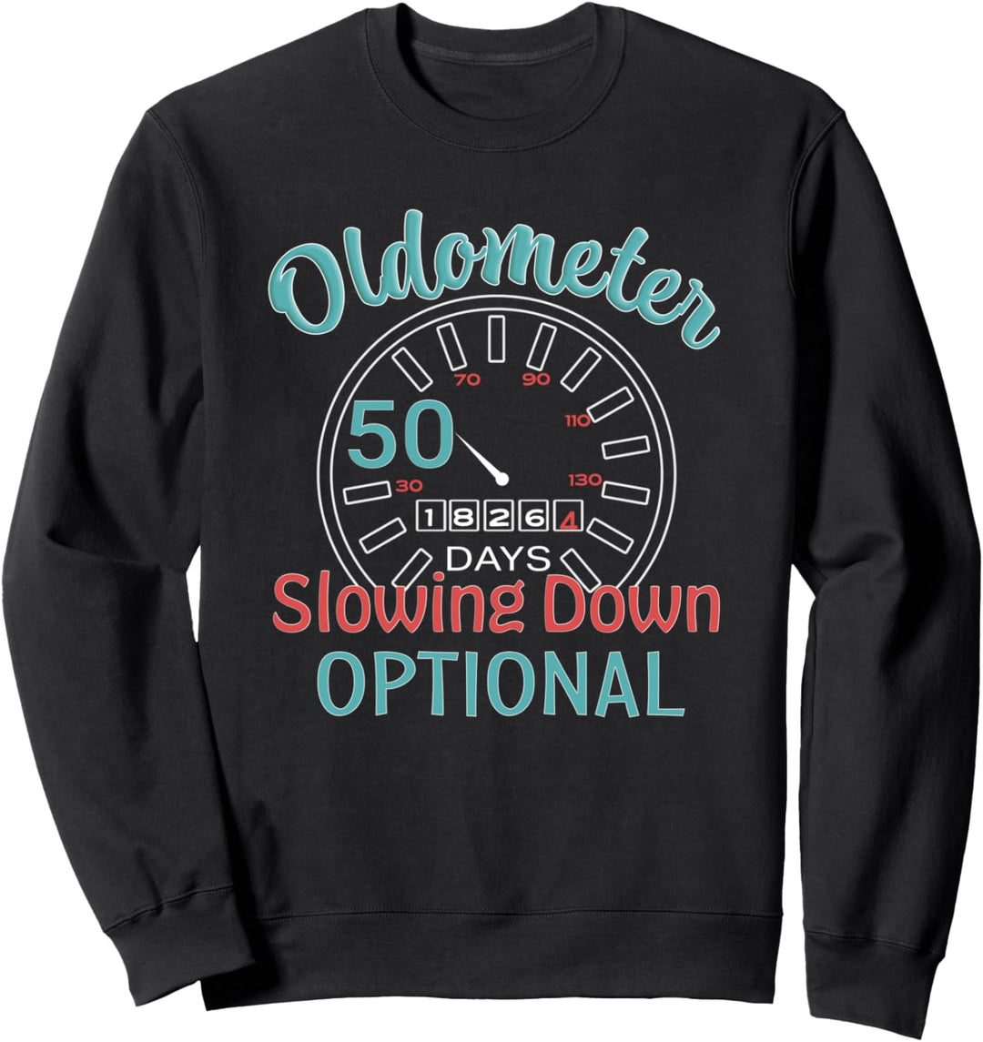 Lustiger Oldtimeter zum 50. Geburtstag ohne Verlangsamung Sweatshirt