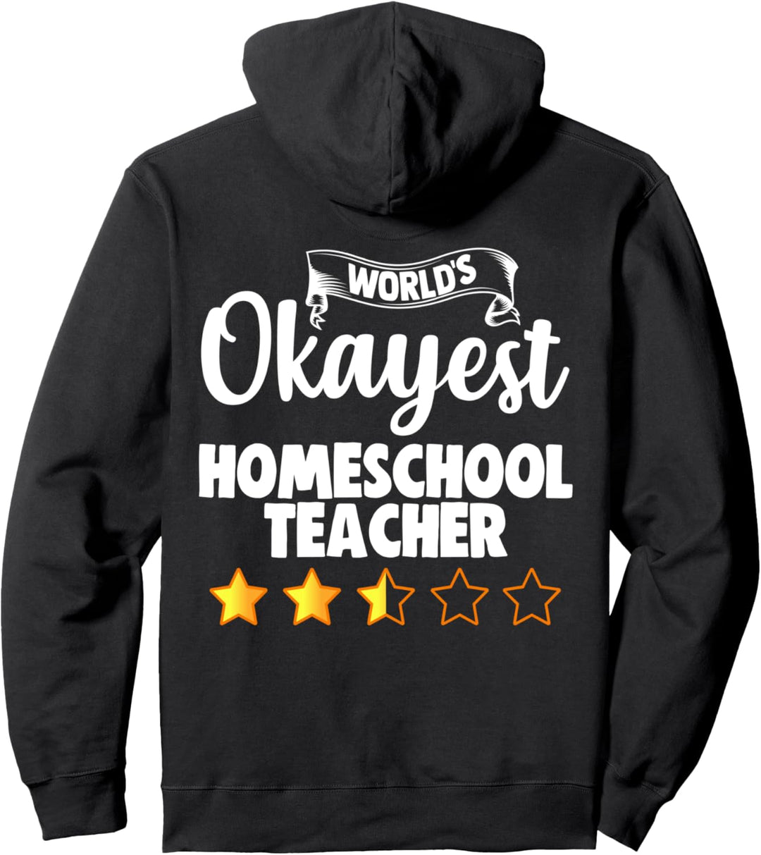 Home School Teacher Gift Der okayeste HomeSchool-Lehrer der Pullover Hoodie