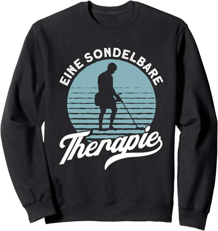 Sondengänger Eine Sondelbare Therapie Sondeln Sondler Sweatshirt