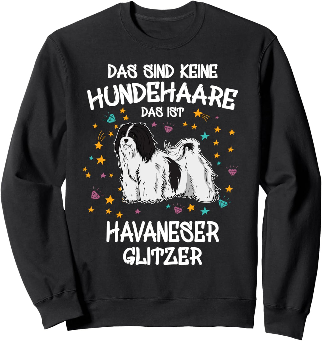 Havaneser Glitzer Hundehalter Geschenk Gassi Hunde Sweatshirt