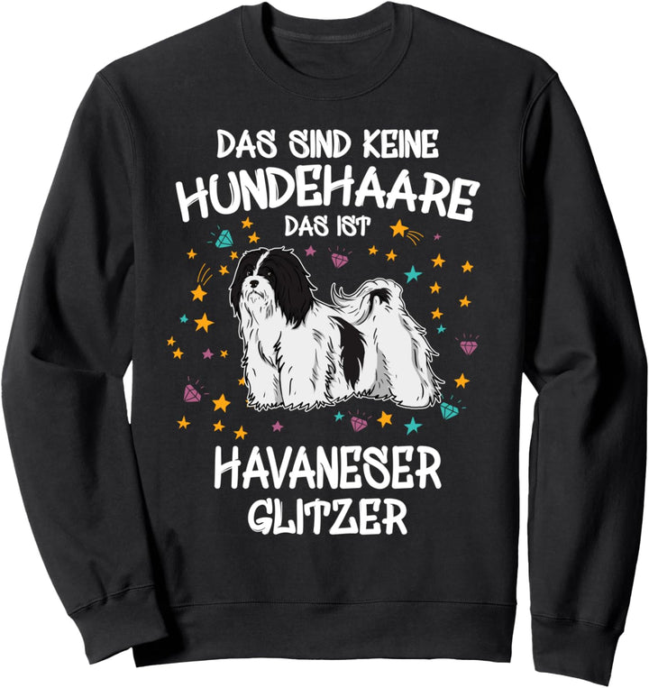 Havaneser Glitzer Hundehalter Geschenk Gassi Hunde Sweatshirt