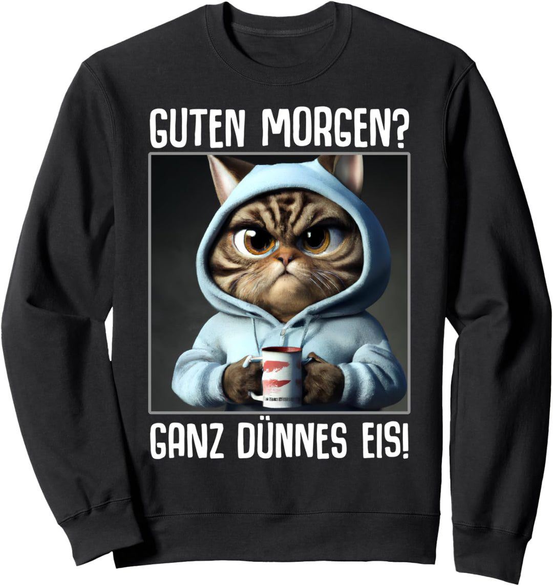 Kaffee Morgenmuffel Mitarbeiter Spruch Lustig Katze Geschenk Sweatshirt
