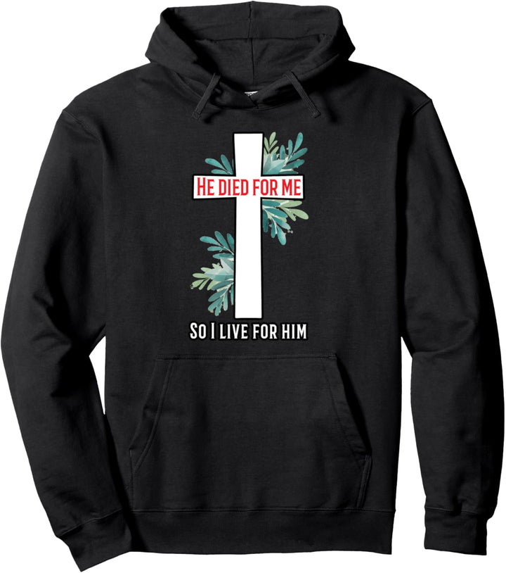 Er ist für mich gestorben, also lebe ich für ihn Pullover Hoodie