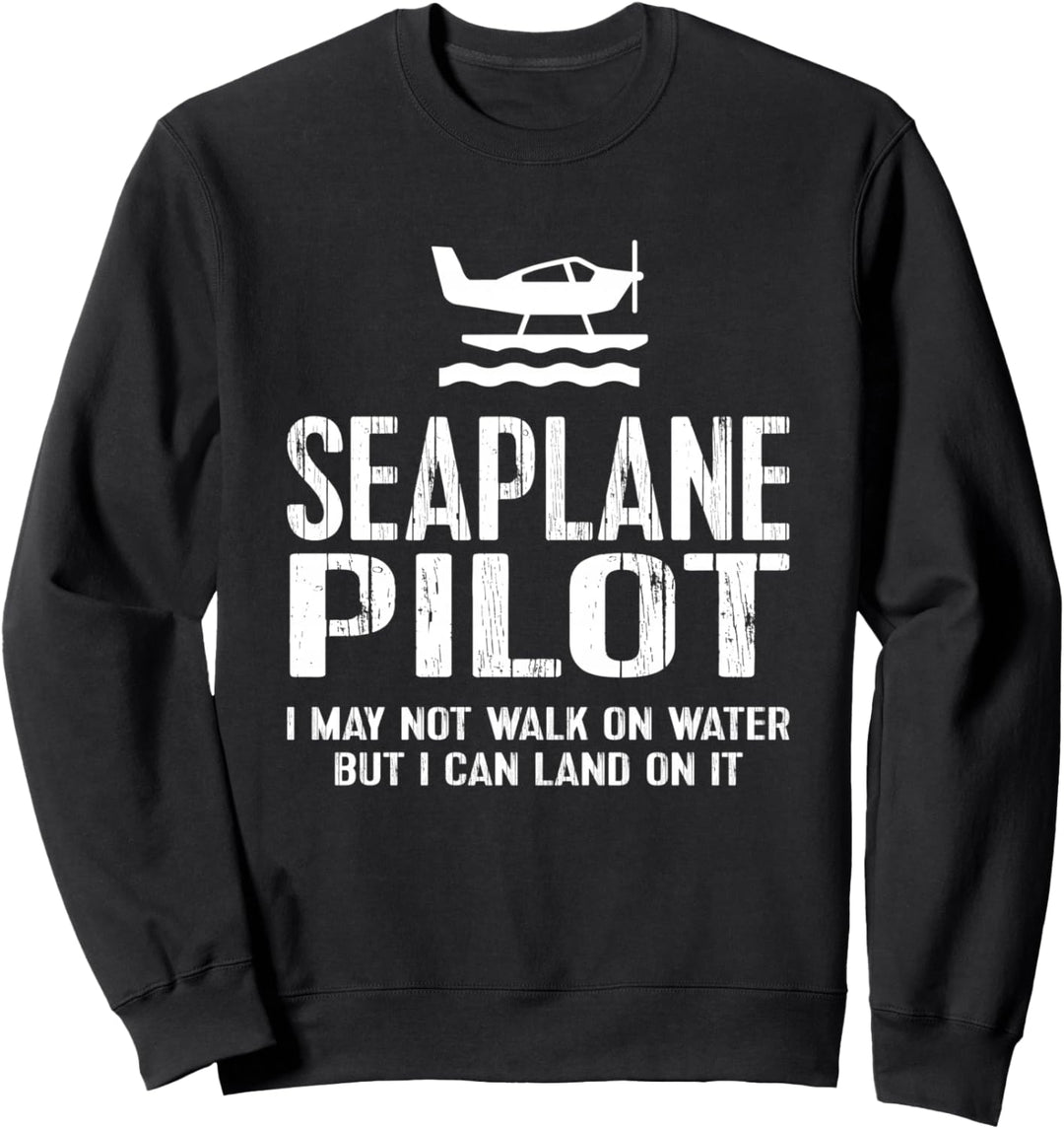 Seaplane Pilot TShirt - Can Land Tee Sweatshirt