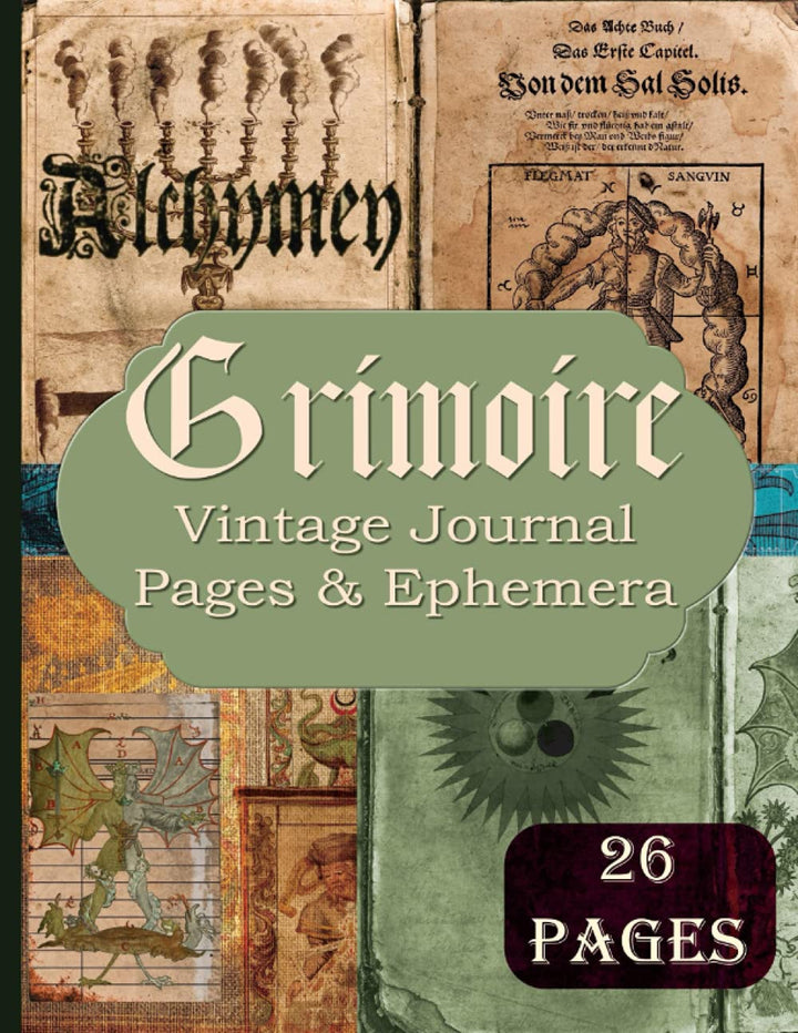 Grimoire Vintage Journal Pages & Ephemera: Alchemy Kit Includes 26 Alchemy Pages For Scrapbooking An